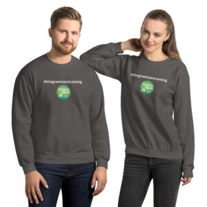 #TheGreensAreComing/Charcoal - Unisex Sweatshirt